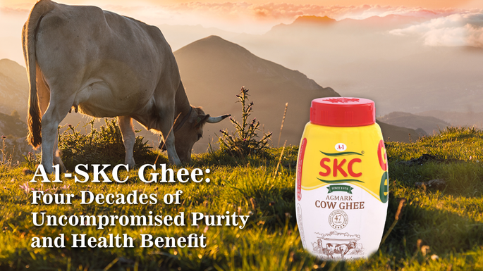 A1 SKC Ghee: Four Decades of Uncompromised Purity and Health Benefits