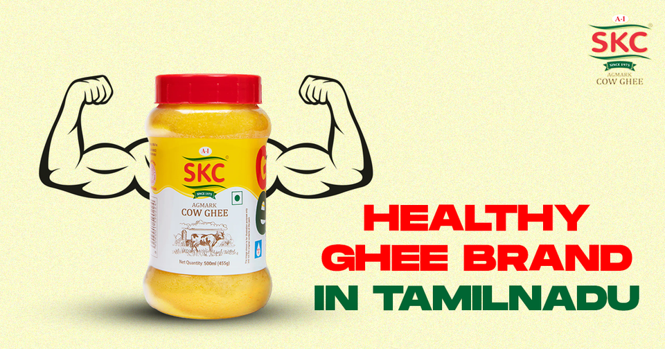 How to Pick the Best Healthy Ghee Brand for Your Family in Tamil Nadu