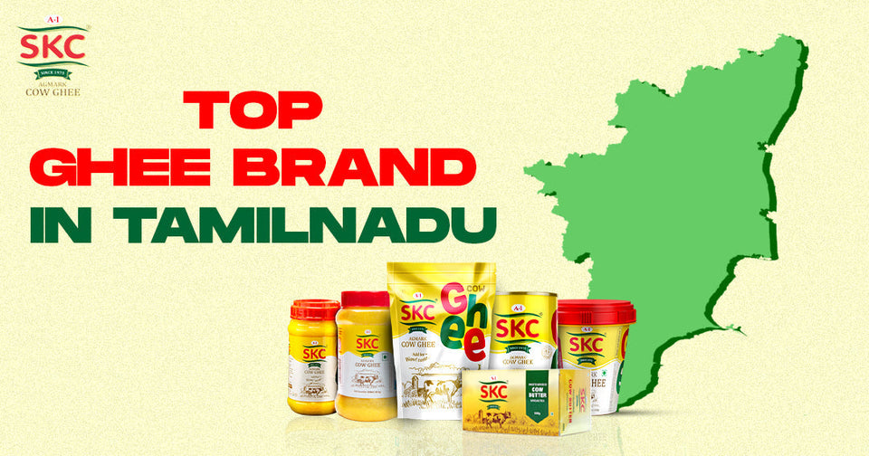 Savour the Benefits: How Tamil Nadu’s Top Ghee Brands Boost Your Health